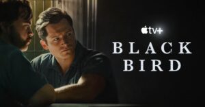 Is Black Bird Based On A True Story? The Apple TV Plus's 'Black Bird' Is American Crime Drama Series