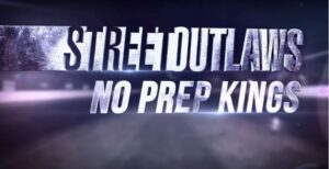 Does 'Street Outlaws: No Prep Kings' Pay Its Cast?￼￼