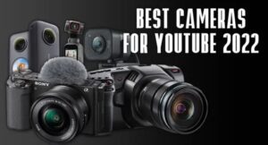 Best Cameras For YouTube In 2022: Webcams, Vlogging, Production Cameras Used By Top YouTubers