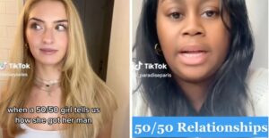 What Is A 50/50 Relationship? The 50/50 Girl Has Become Very Controversial On TikTok￼